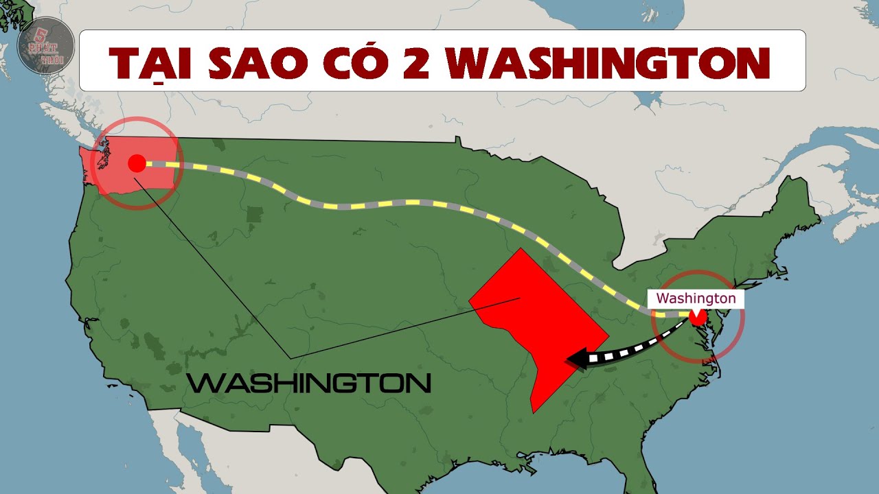 TẠI SAO NƯỚC MỸ CÓ 2 WASHINGTON? SỰ THẬT LÀ GÌ?