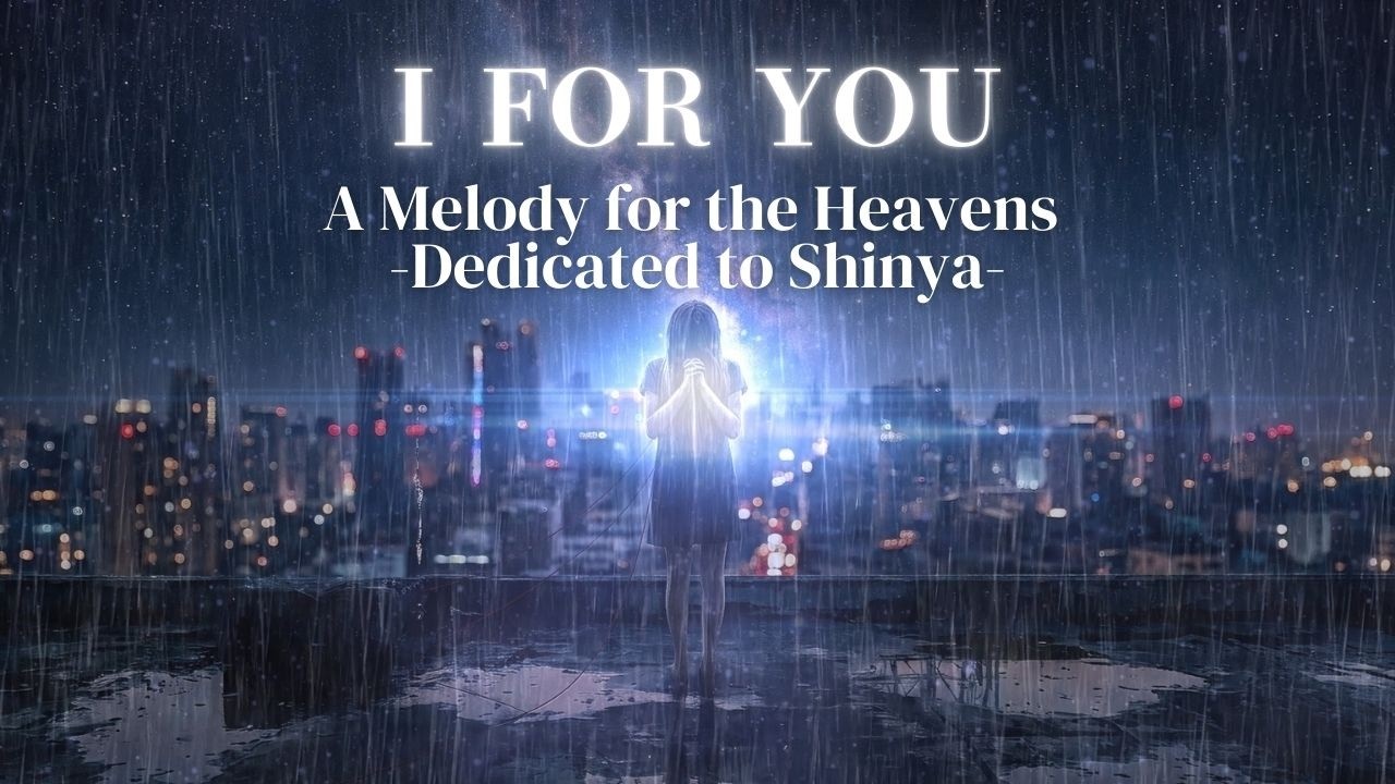 LUNA SEA 「I For You」A Melody for the Heavens - Dedicated to Shinya