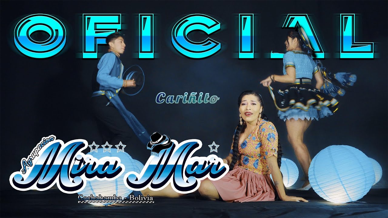 MIRA MAR Tema:cari&ntilde;ito NATIVO PRODUCCIONES
