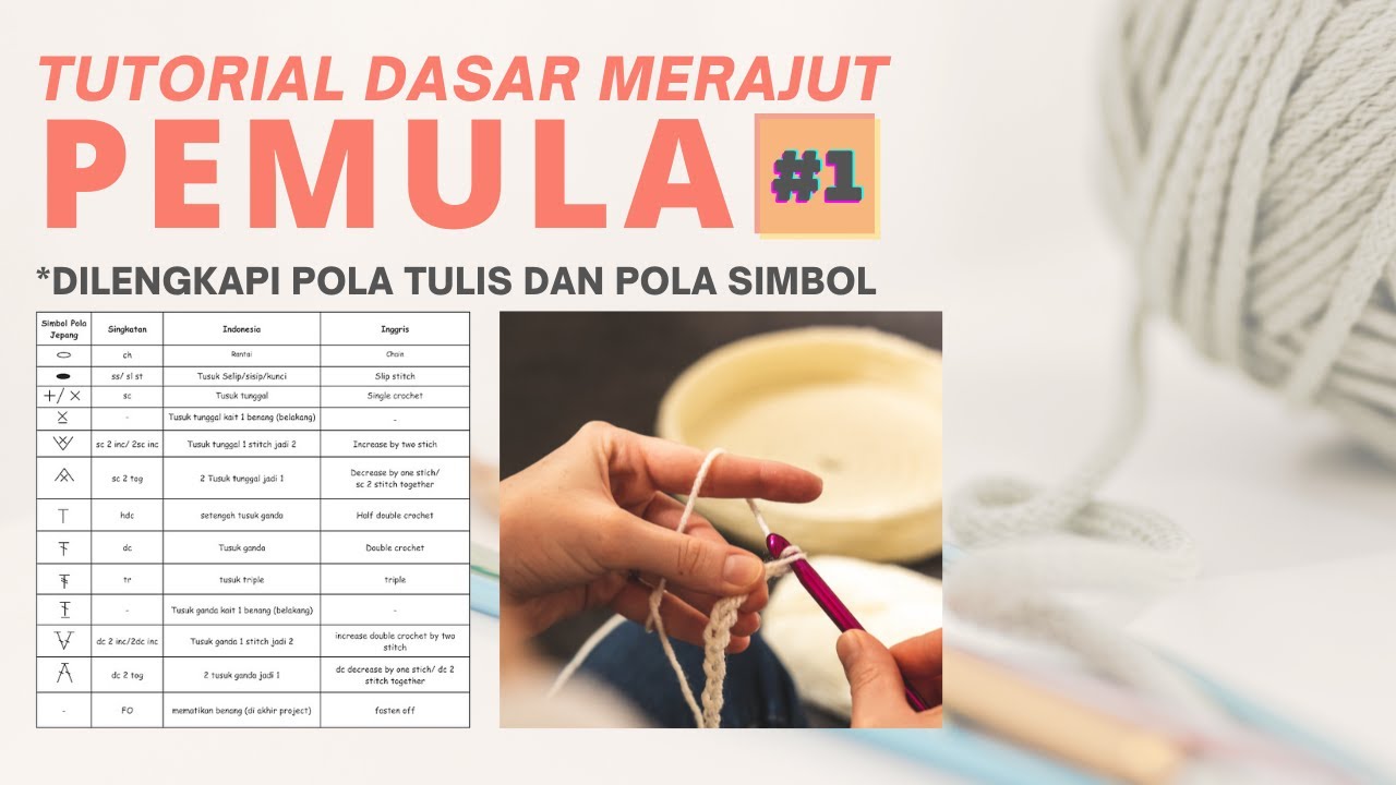 Tutorial Merajut untuk Pemula PART 1 (Tusuk Rantai, Single Crochet, Half Double Crochet)