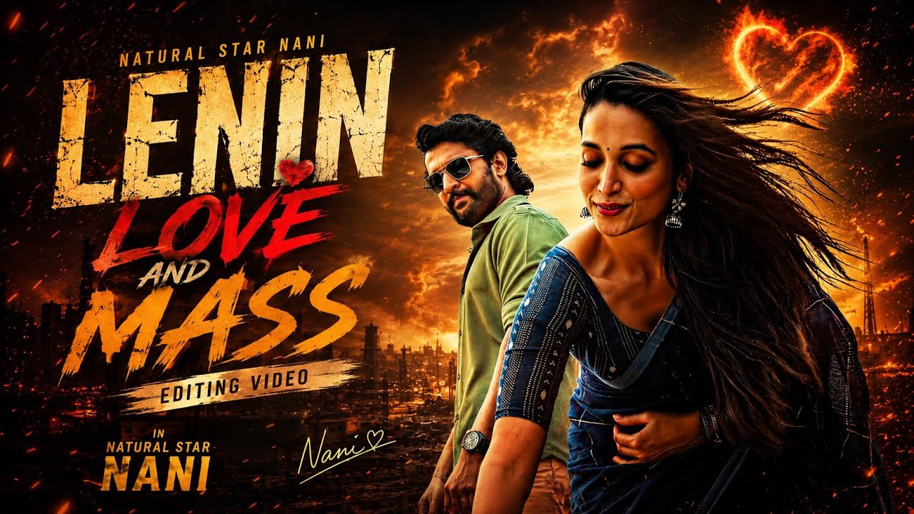 LENIN in Natural star Nani fans Love and Mass editing video                          #youtubeshorts