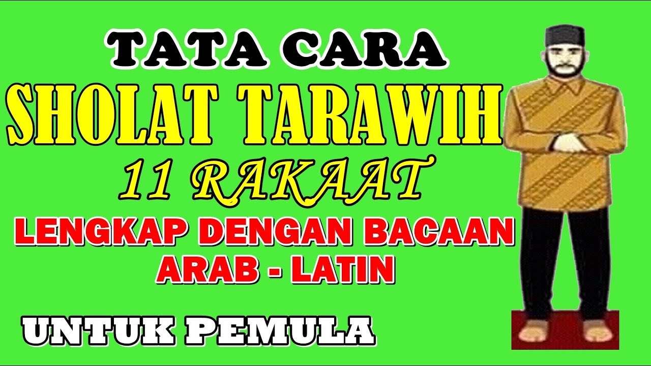 Tata Cara Sholat Tarawih 11 Rakaat (8 + 3) Mudah Dan Lengkap Dengan Bacaan Arab - Latin...