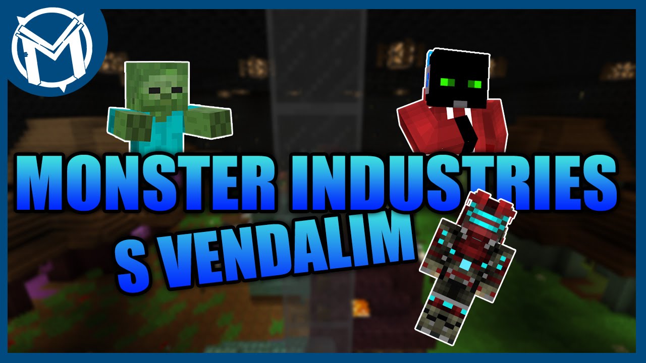 Nekonečný příběh | Monster Industries[MarweX&Vendali]