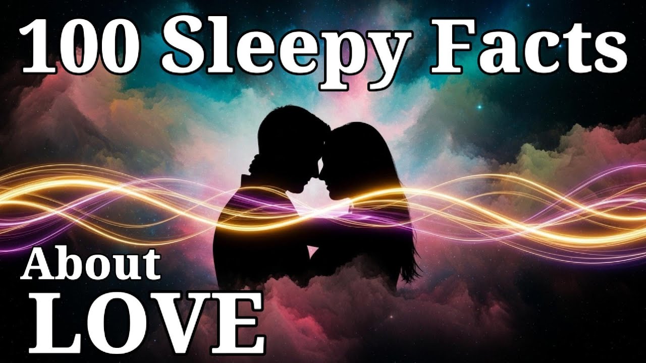 The Most Soothing Facts About Love To Fall Asleep To