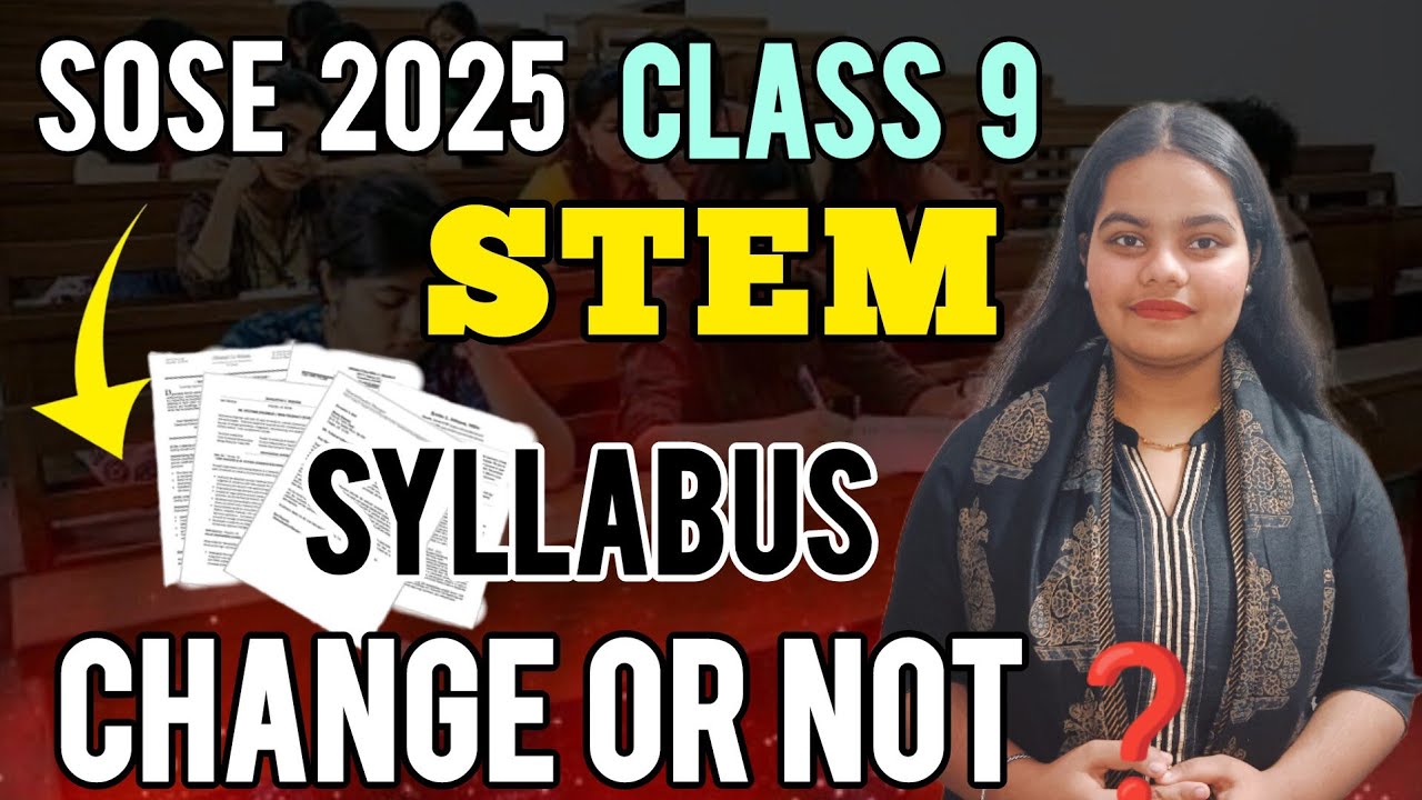 SOSE 2025 CLASS 9 STEM SYLLABUS CHANGE OR NOT ? SOSE stem New syllabus 2025 #soseclasses #sose
