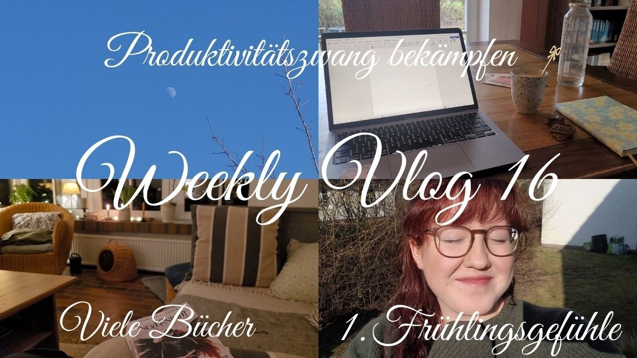 Produktivitätszwang bekämpfen, viele Bücher, das 1. Frühlingsgefühl und viel Schreiben