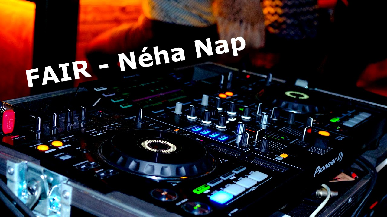 FAIR - Néha Nap