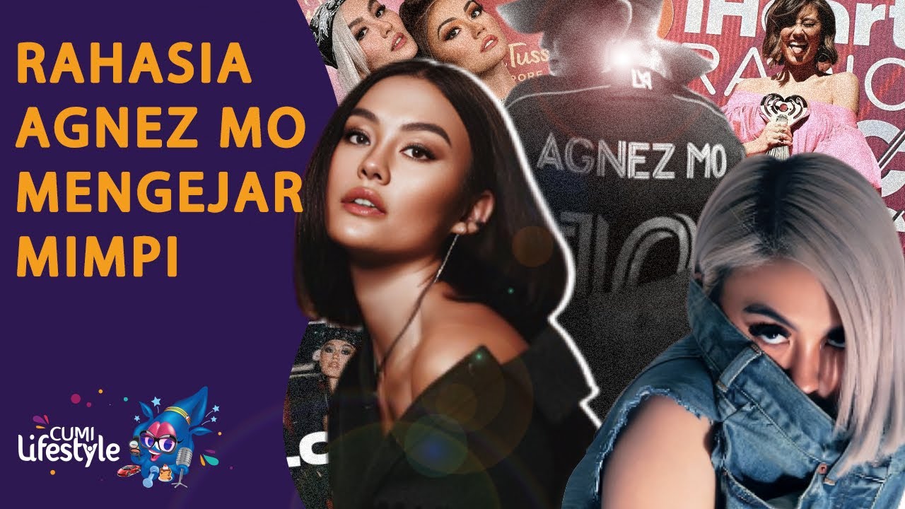 TERKUAK! Begini Cara Agnez Mo Taklukan Dunia, Bukan Cuma Modal Bakat | CUMI LIFESTYLE