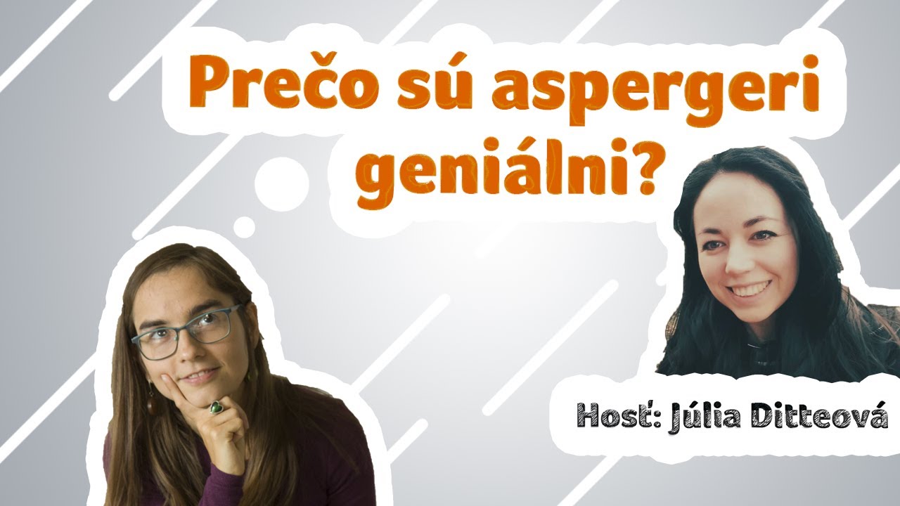 Prečo sú aspergeri geniálni?