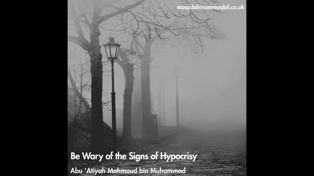 Be Wary of the Signs of Hypocrisy | Masjid al-Imam Muqbil