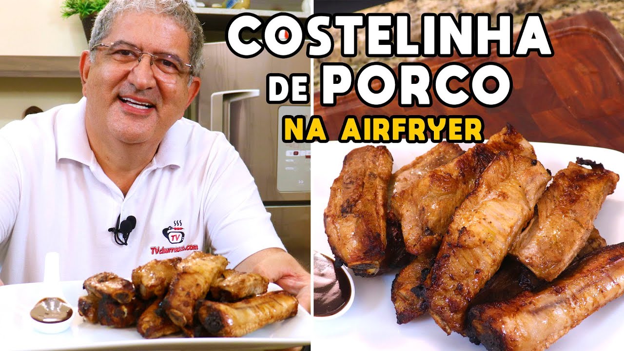 Como Fazer Costelinha de Porco na Airfryer - Tv Churrasco
