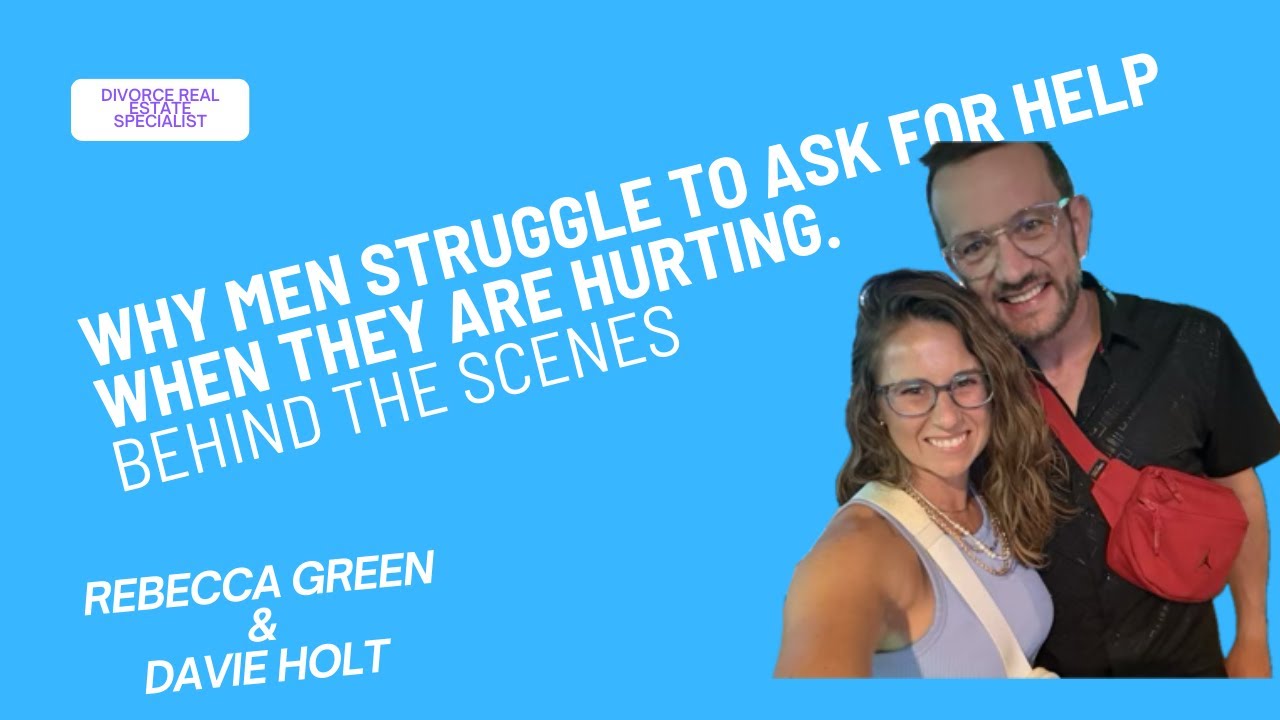 Why Men Struggle to Ask for Help During Divorce | A Candid Conversation
