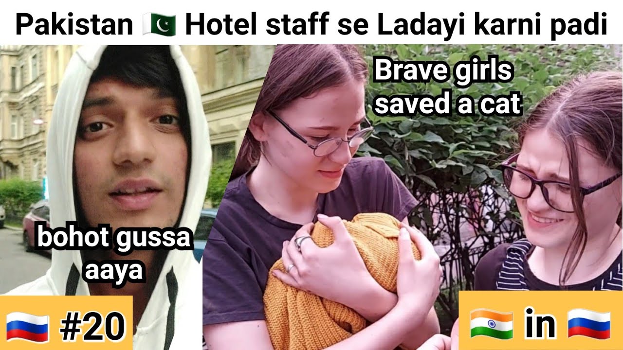Russian twin sisters saved a cat | I had a verbal Fight with Pakistani restaurant staffs.