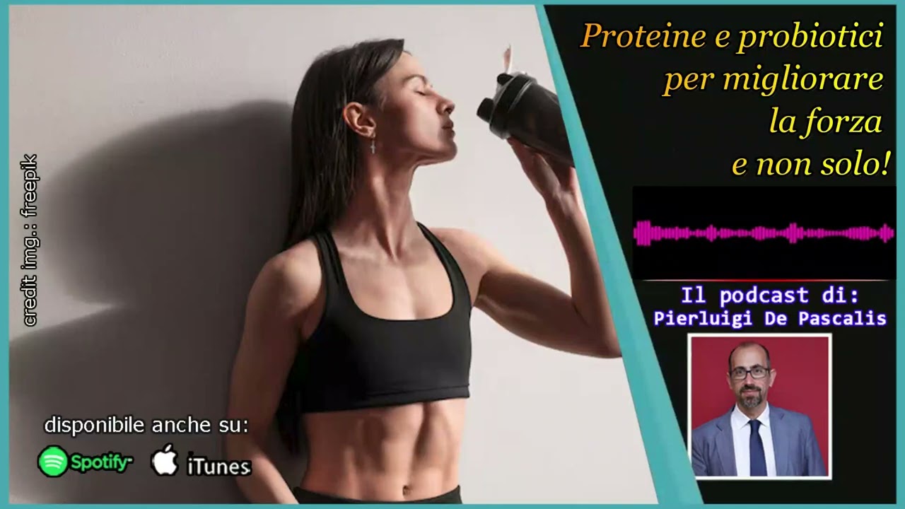 Proteine e probiotici per migliorare la forza e non solo!