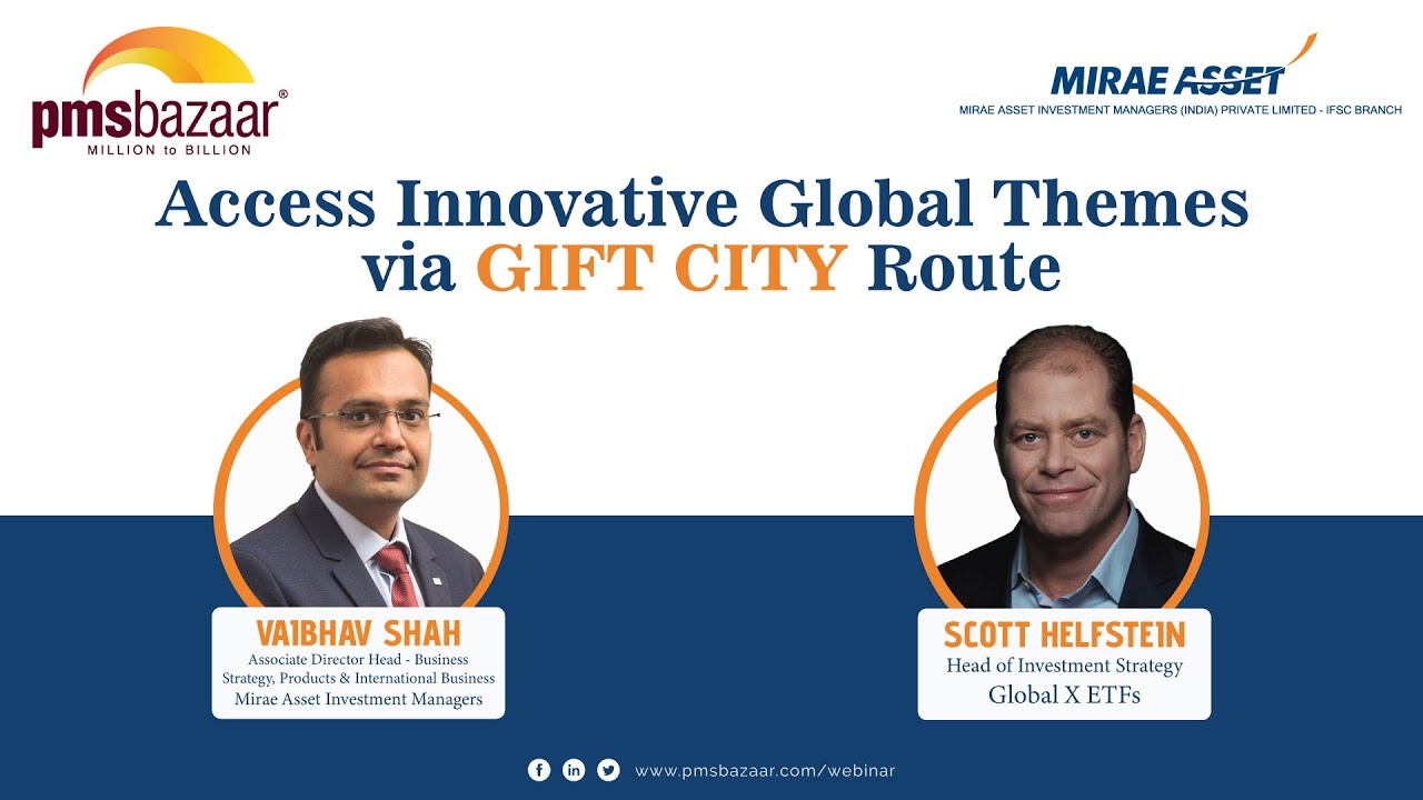 How to Access Innovative Global Investment Themes via GIFT City? | Mirae Asset
