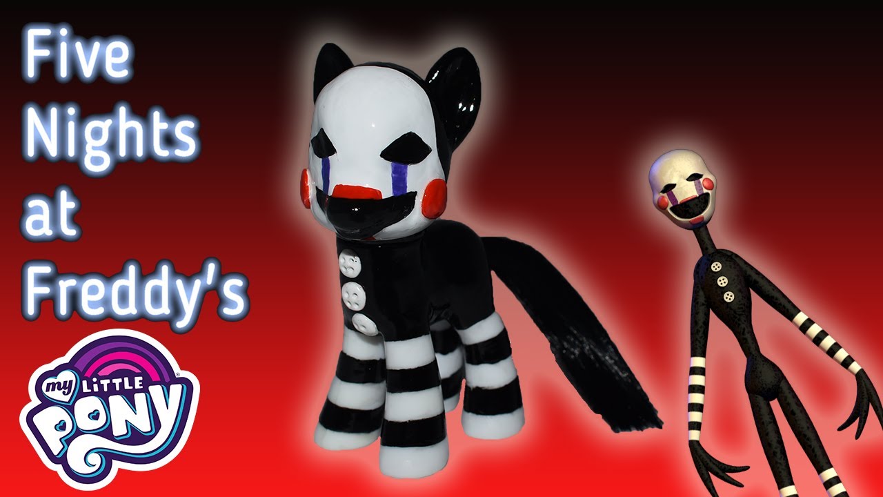 Custom FNAF PUPPET MARIONETTE Pony Tutorial DIY Five Night's At Freddy's MLP