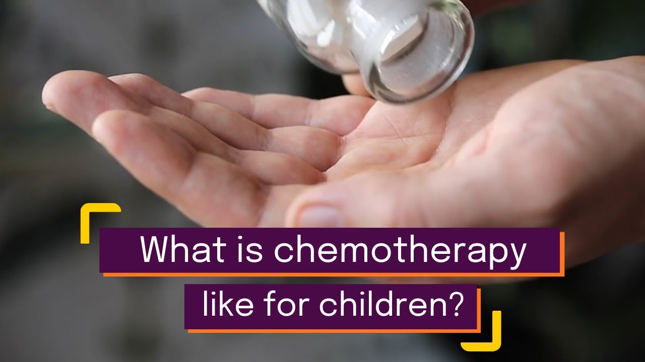 What is Chemotherapy treatment | Side effects and new research | Children with Cancer UK