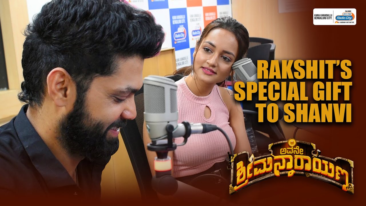 Rakshit Shetty's SPECIAL Gift to Shanvi Shrivastav | Avane Srimannarayana