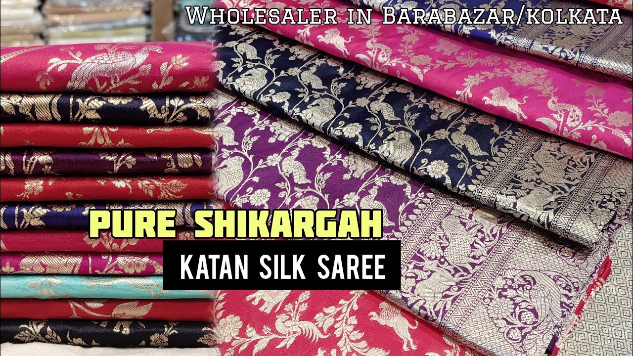 Pure Handloom Shikargah katan Silk saree wholesaler in Barabazar/kolkata.