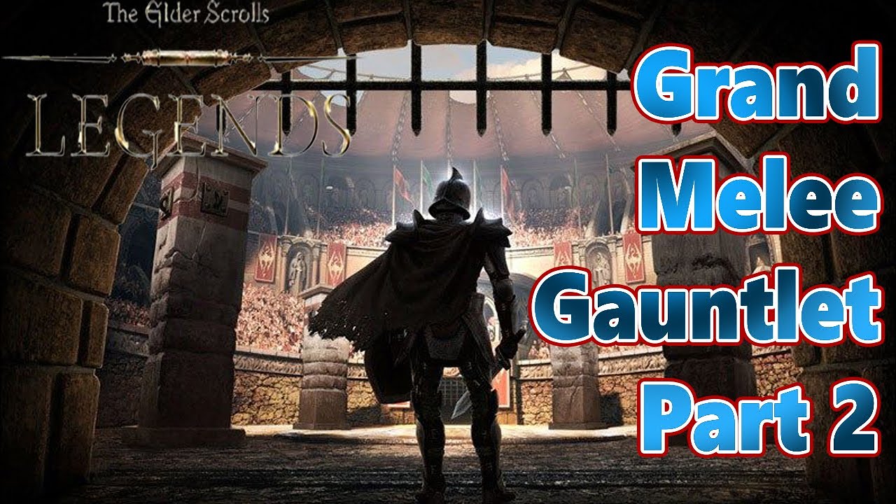 Grand Melee Gauntlet Part 2 - Jaws of Oblivion- Let's play Elder Scrolls Legends #9
