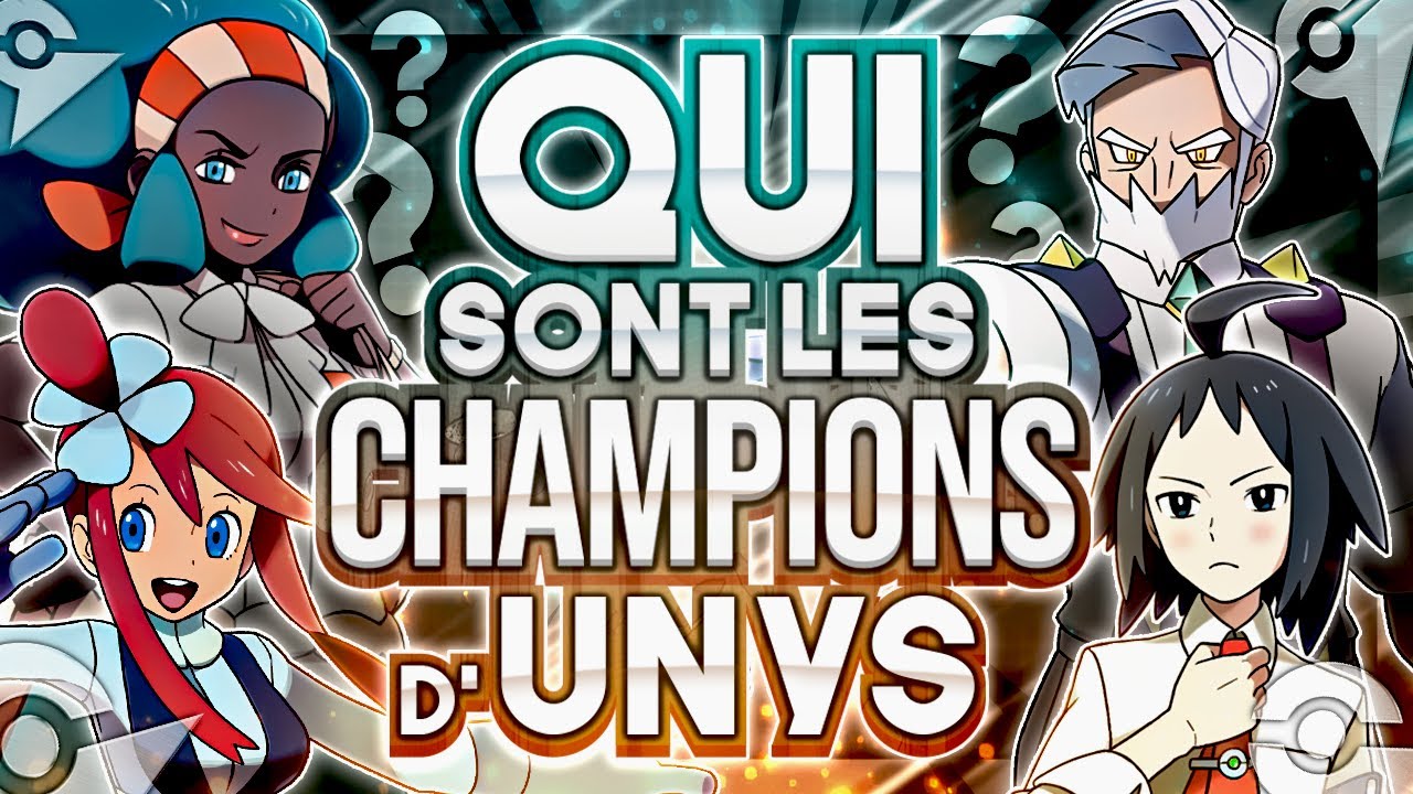 QUI sont les CHAMPIONS d'UNYS ?! 🔎 - Histoires Pok&eacute;mon