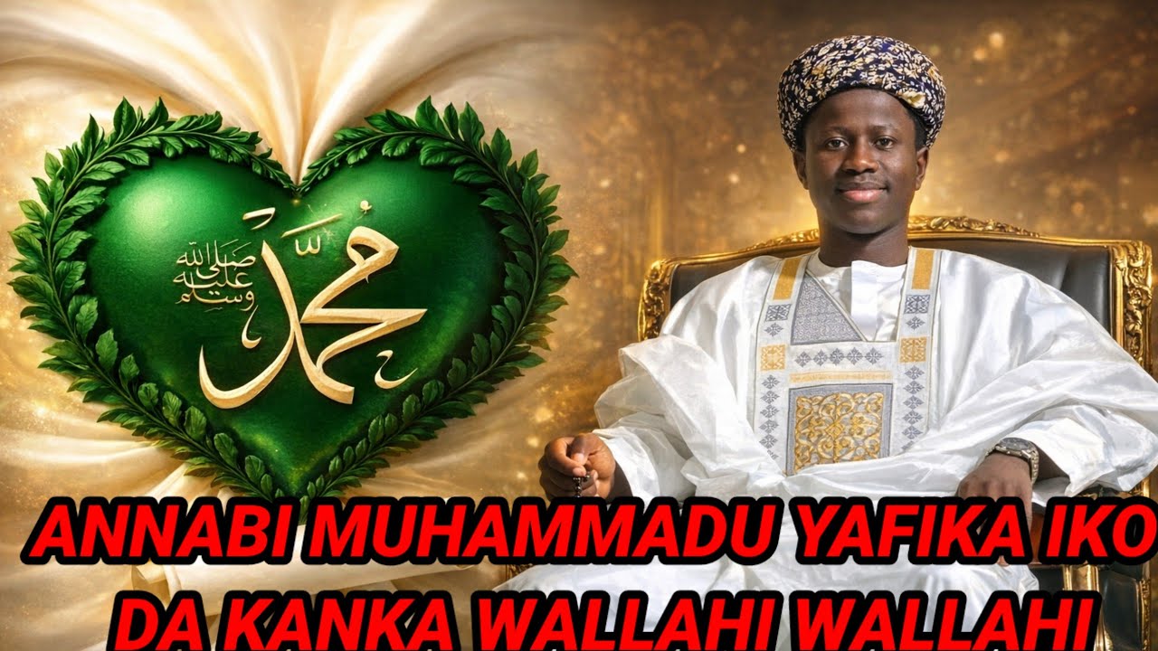ANNABI MUHAMMADU SHINE YAKEDA IKON DA KO KANA GABAN ALLAH YA KIRAKA ZAKA TASHI KAZO👌👌👌👌👌👌🎉🎉🎉🎉🎉