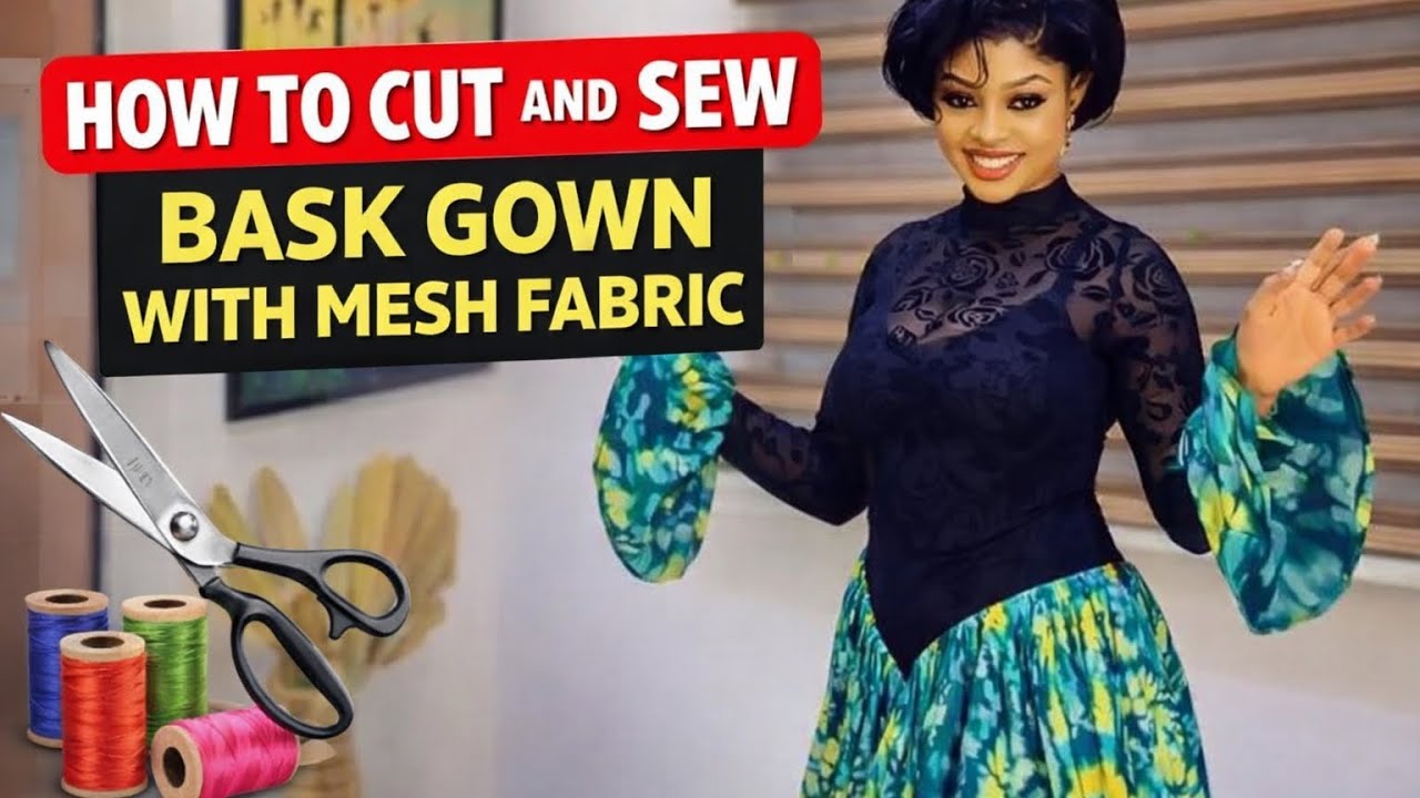 How to Cut and Sew a Bask Gown with Mesh Fabric | Step-by-Step Sewing Tutorial