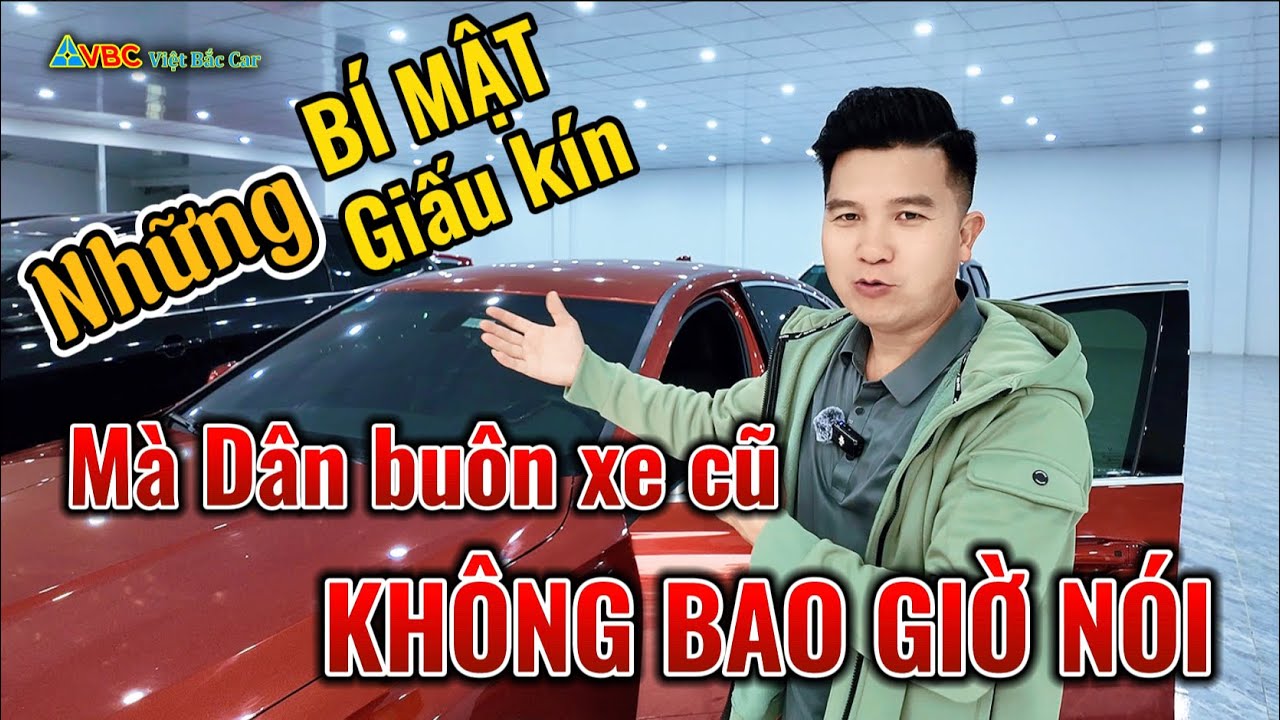 Bí mật về Những Điều không bao giờ nói của Người buôn ô tô cũ