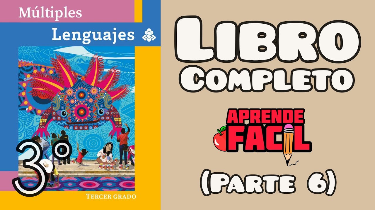 Múltiples lenguajes 3er grado LIBRO COMPLETO (parte 6) (Audiolibro) (Nuevos libros)