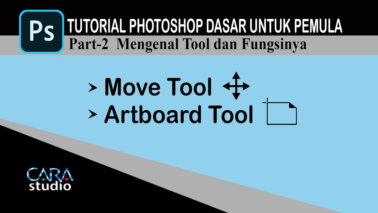 Tutorial Photoshop Dasar Untuk Pemula Part-2 Cara menggunakan Move Tool dan Artboard Tool