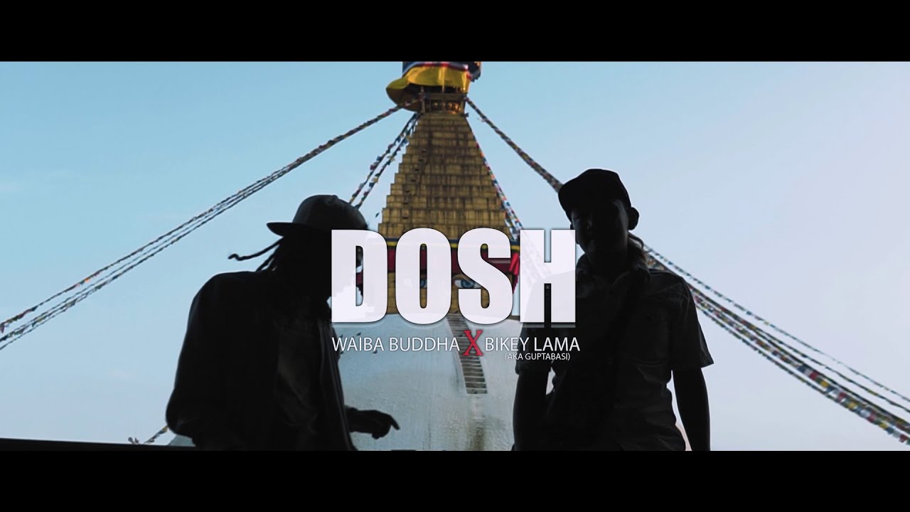 DOSH - Waiba Buddha x Bikey Lama A,K,A (GuptaBasi)
