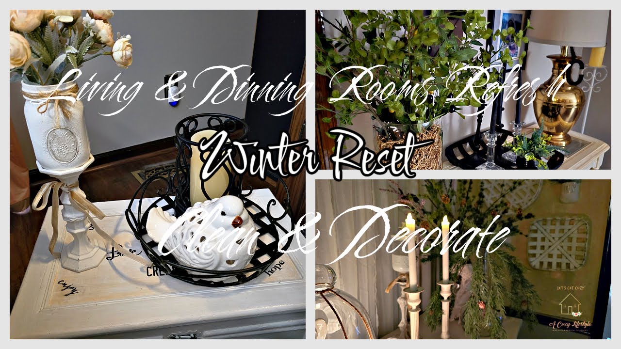 Winter Reset/LivingRoom and Dining Room