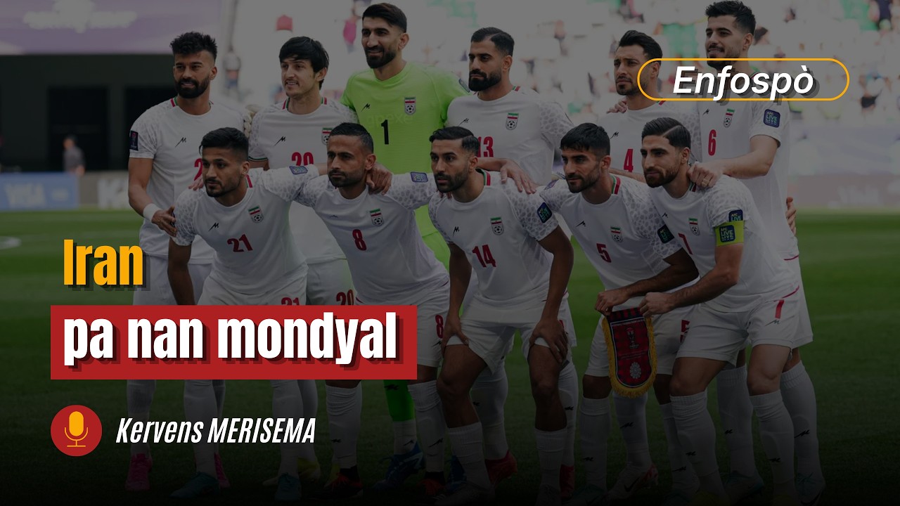 📰 Iran anonse yo p ap patisipe nan mondyal 2026 la | EnfoSpò