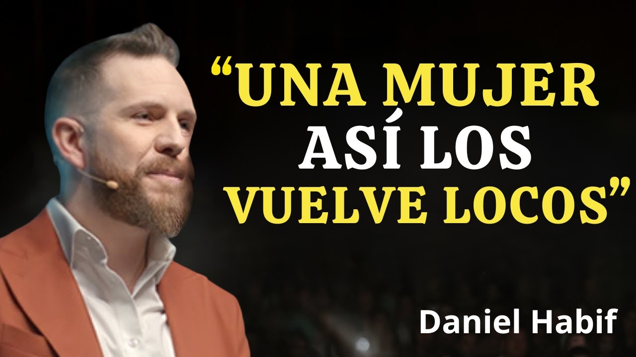 Una mujer así pone a los hombres de rodillas | Psicología femenina | Daniel Habif