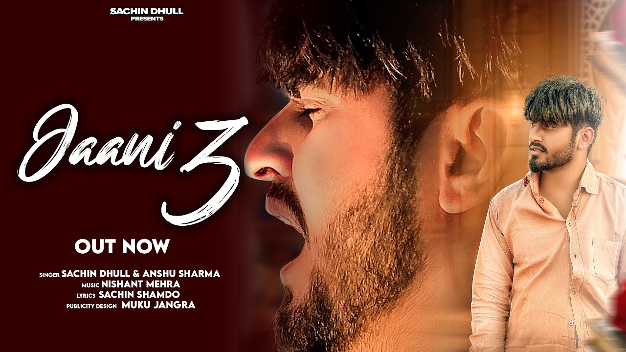 Jaani 3 | Haryanvi Sad Song | Sachin Dhull | Anshu Sharma | New Haryanvi Song 2025