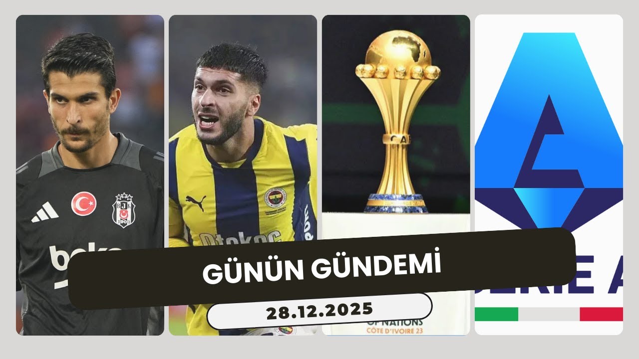 Beşiktaş’ta Necip & Mert Çıkışı | Trabzonspor’dan Oğuz Aydın Hamlesi | Afrika Kupası & Serie A