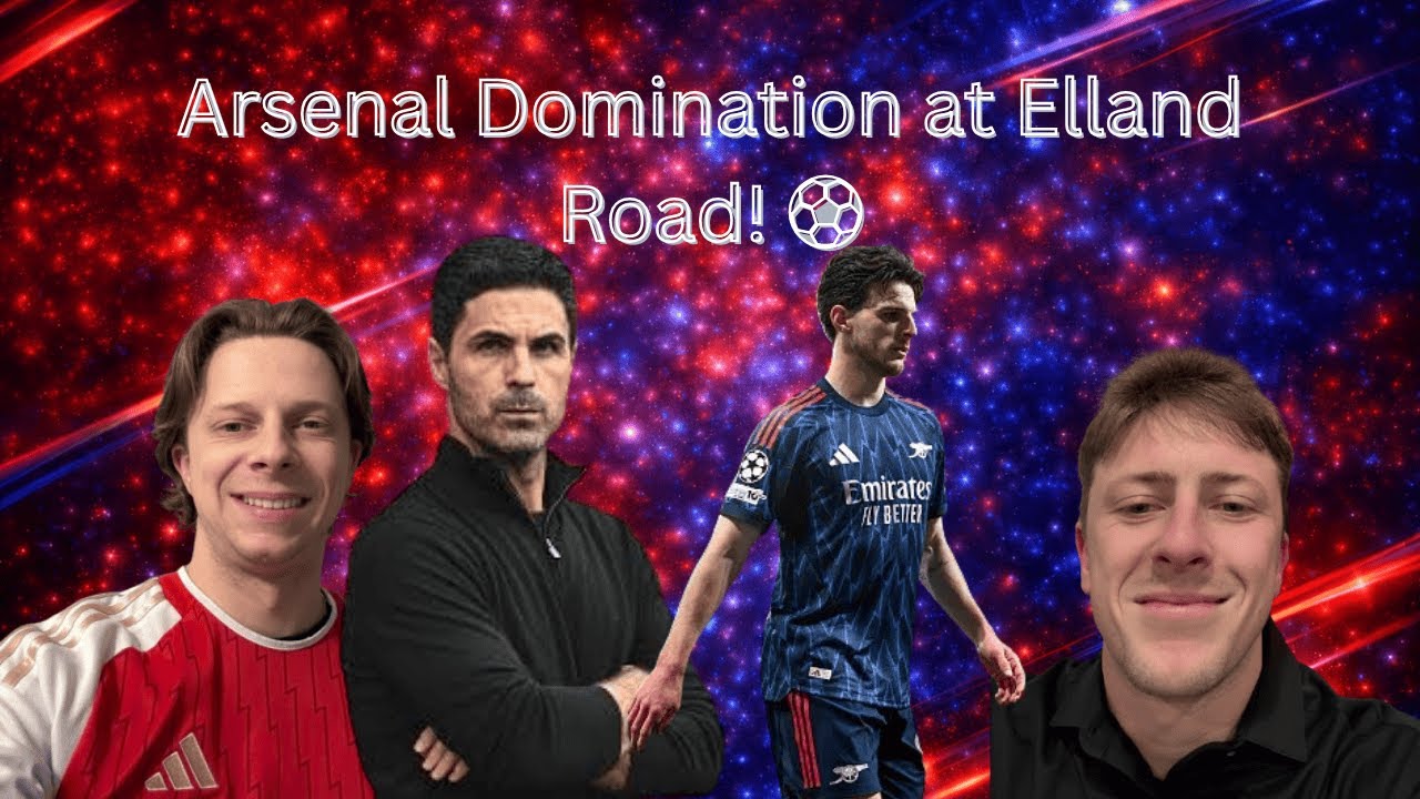 Arsenal DOMINATE Leeds 4–0 | Statement Win at Elland Road | Post Match Reaction