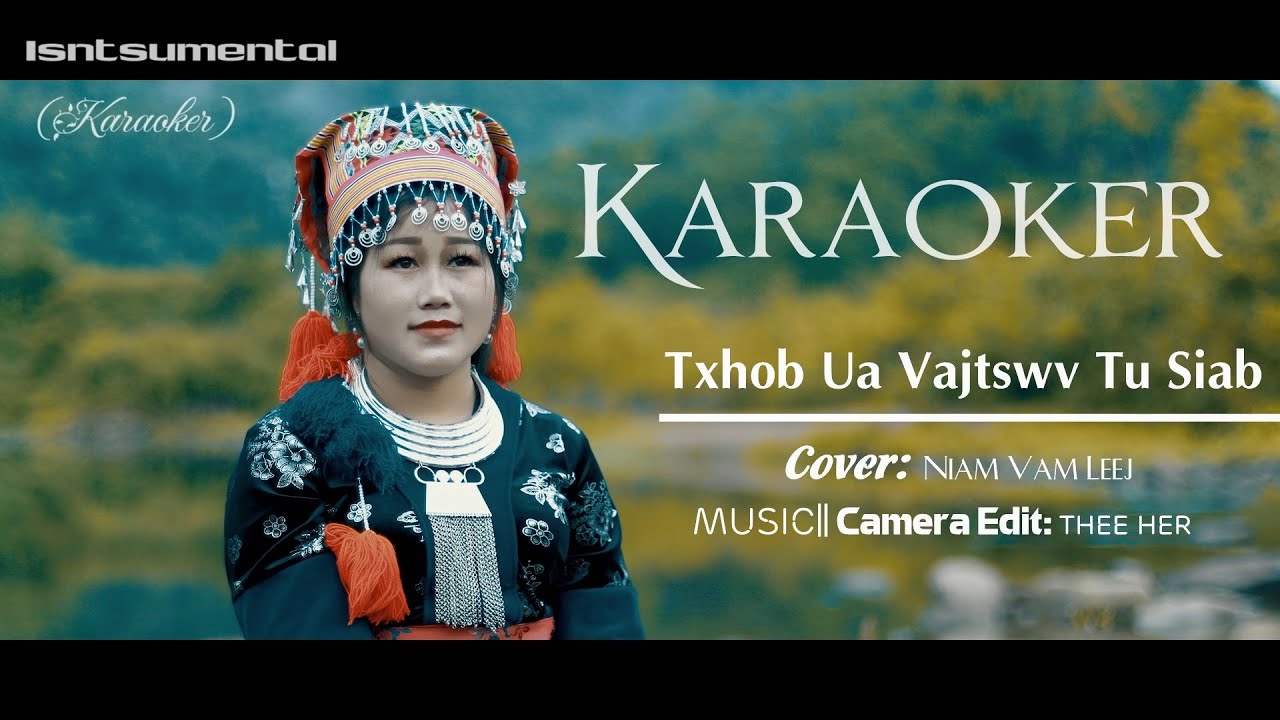 Tsi Txhob Ua Rau Vajtswv Tu Siab KARAOKER Niam Vam Leej 2021