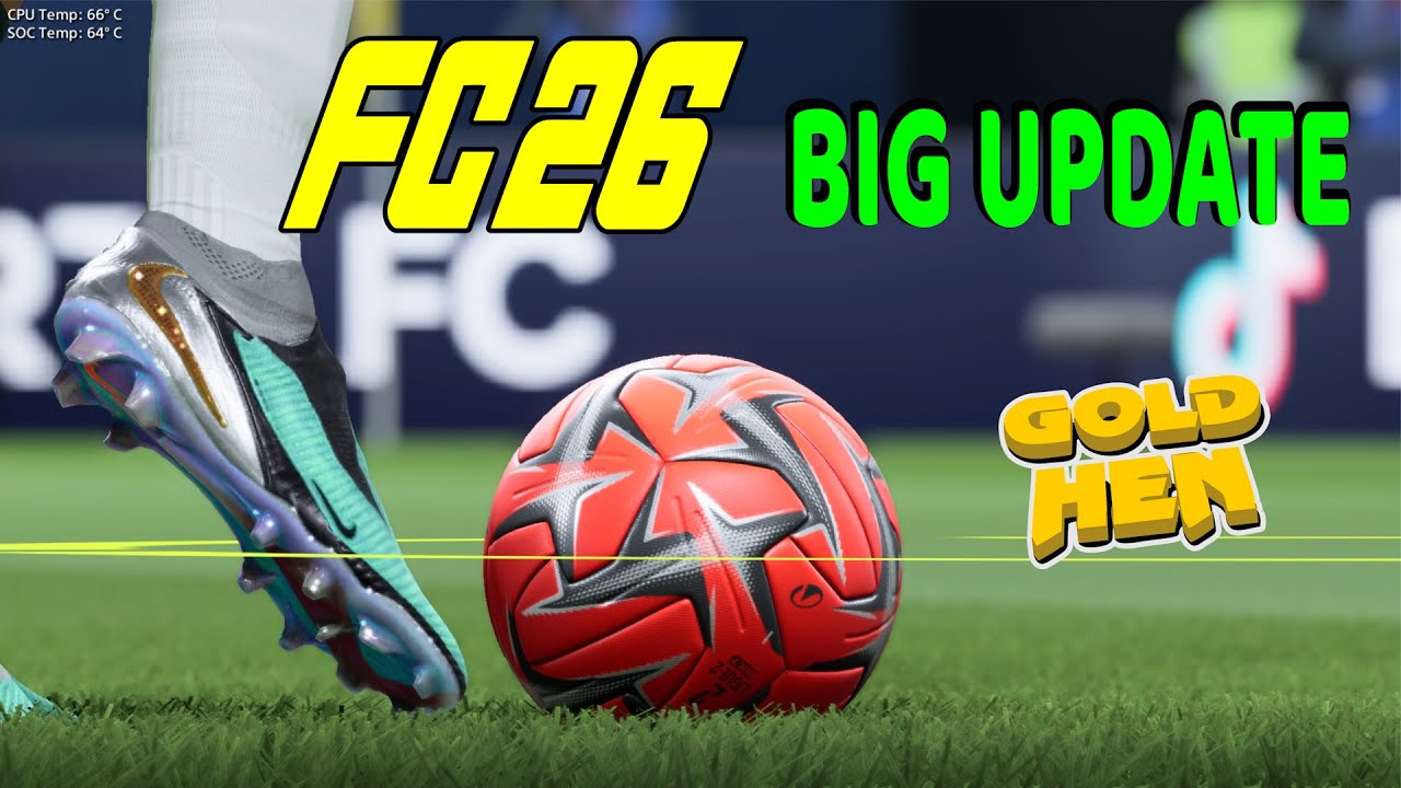 PS4 GoldHEN BIG NEW UPDATE EA Sports FC 26 Version 1.13