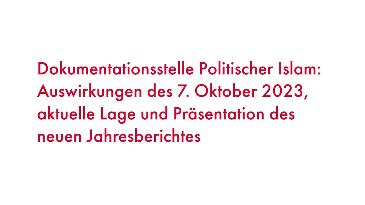 Dokumentationsstelle Politischer Islam: Aktuelle Lage und Präsentation des neuen Jahresberichtes