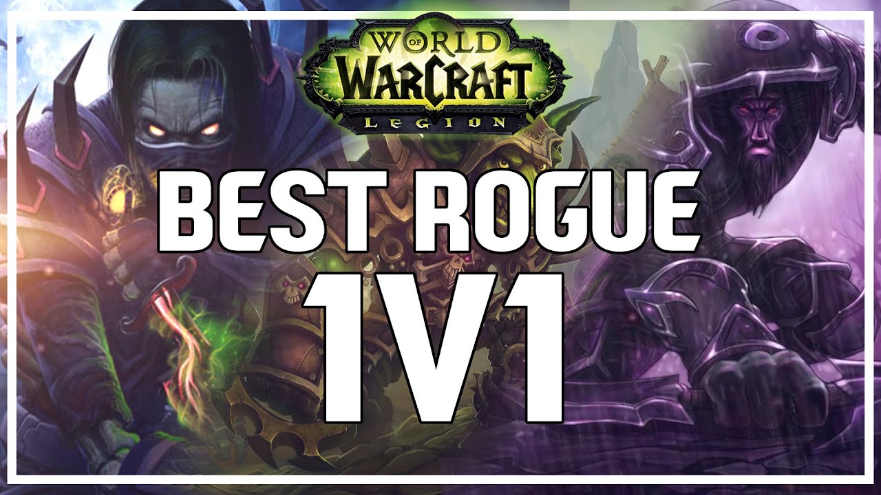 BEST ROGUE 1V1 PVP SPEC - World of Warcraft Legion Beta