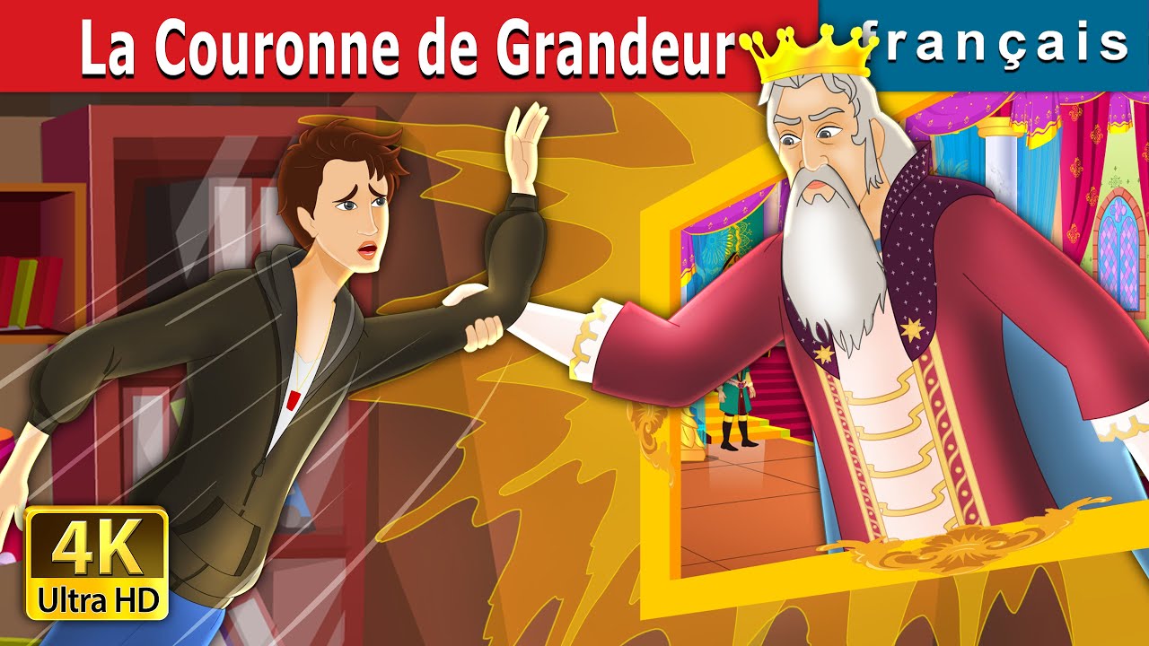 La Couronne de Grandeur | The Crown of Greatness | Contes De Fées Français |@FrenchFairyTales