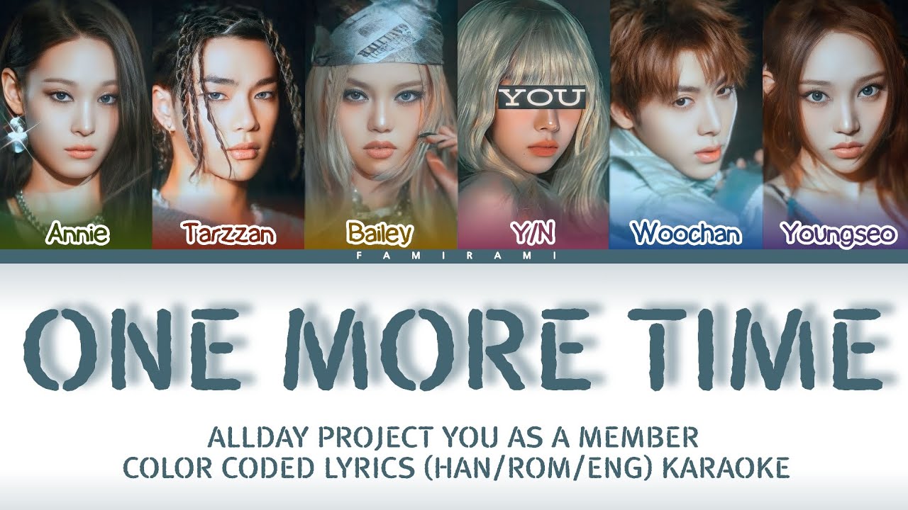 [Karaoke] ALLDAY PROJECT (올데이프로젝트) 'ONE MORE TIME' You As A Member (6 members.)