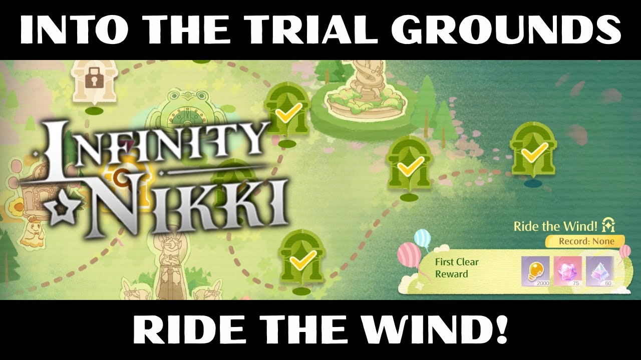 Ride the Wind! Guide - Into the Trial Grounds | Infinity Nikki 1.11