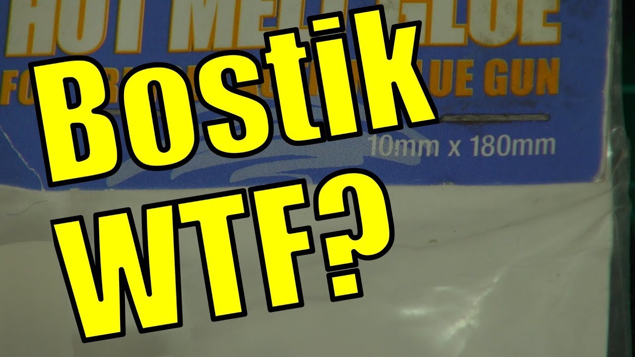 Bostik Hot Glue Gun - WTF?