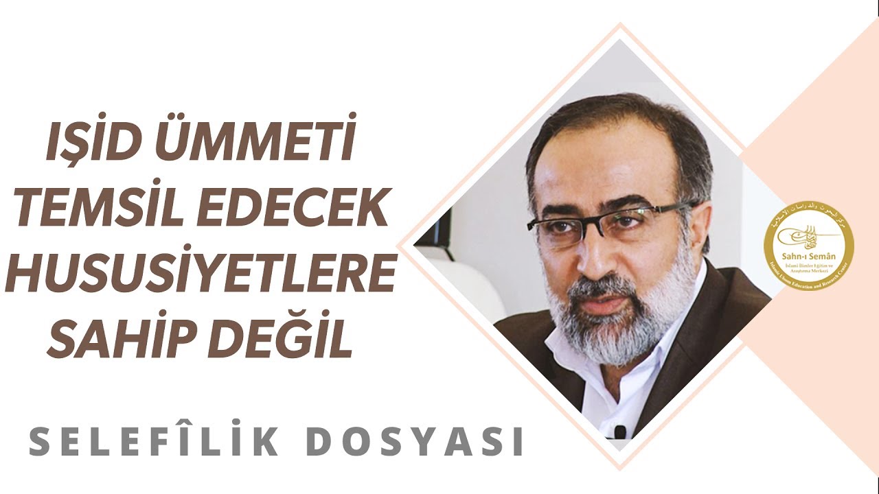 Ebubekir Sifil - IŞİD Ümmeti Temsil Edecek Hususiyetlere Sahip Değil