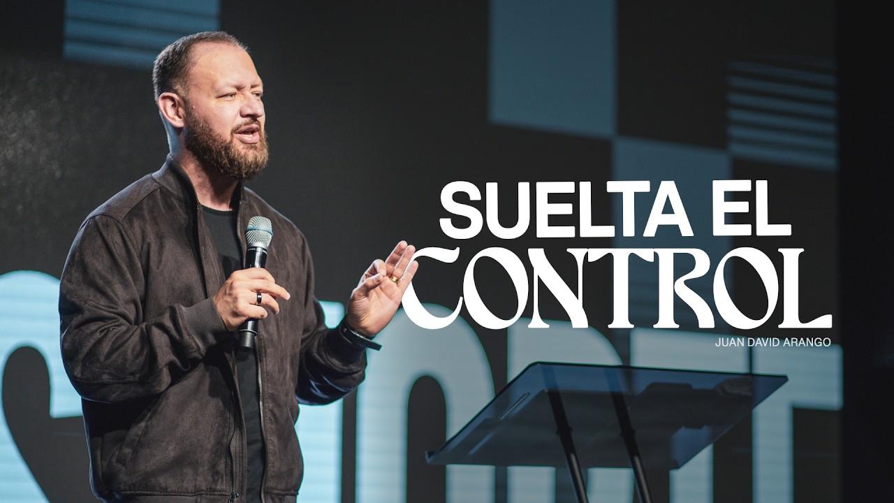 Suelta el control  I Juan David Arango