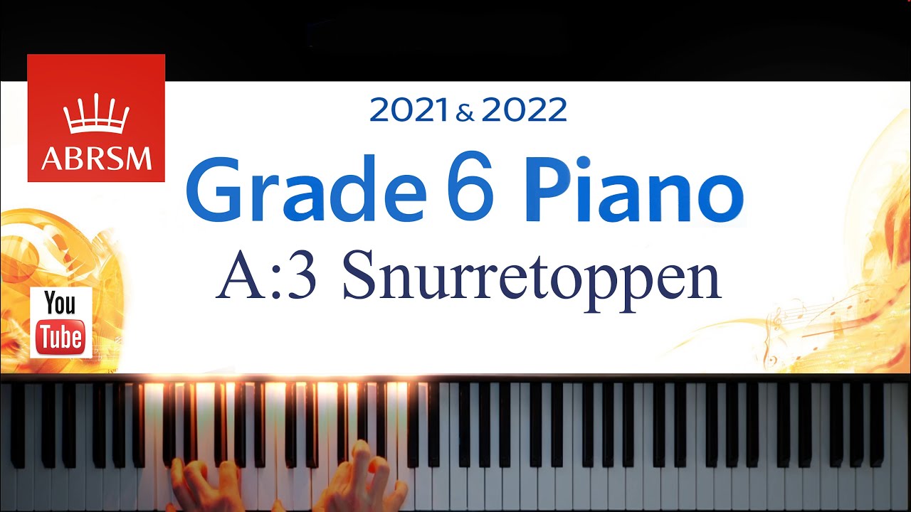 ABRSM 2021-2022 Grade 6, A:3. Snurretoppen ~ Carl Nielsen. Piano exam piece