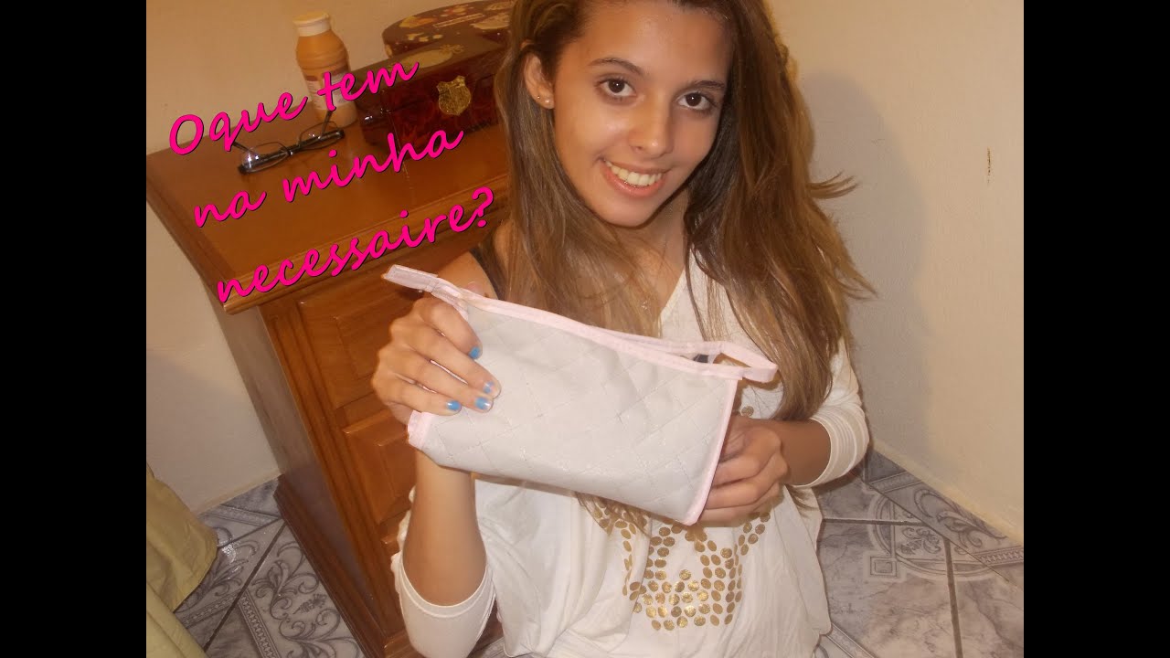 Tag - Oque tem na minha necessaire?