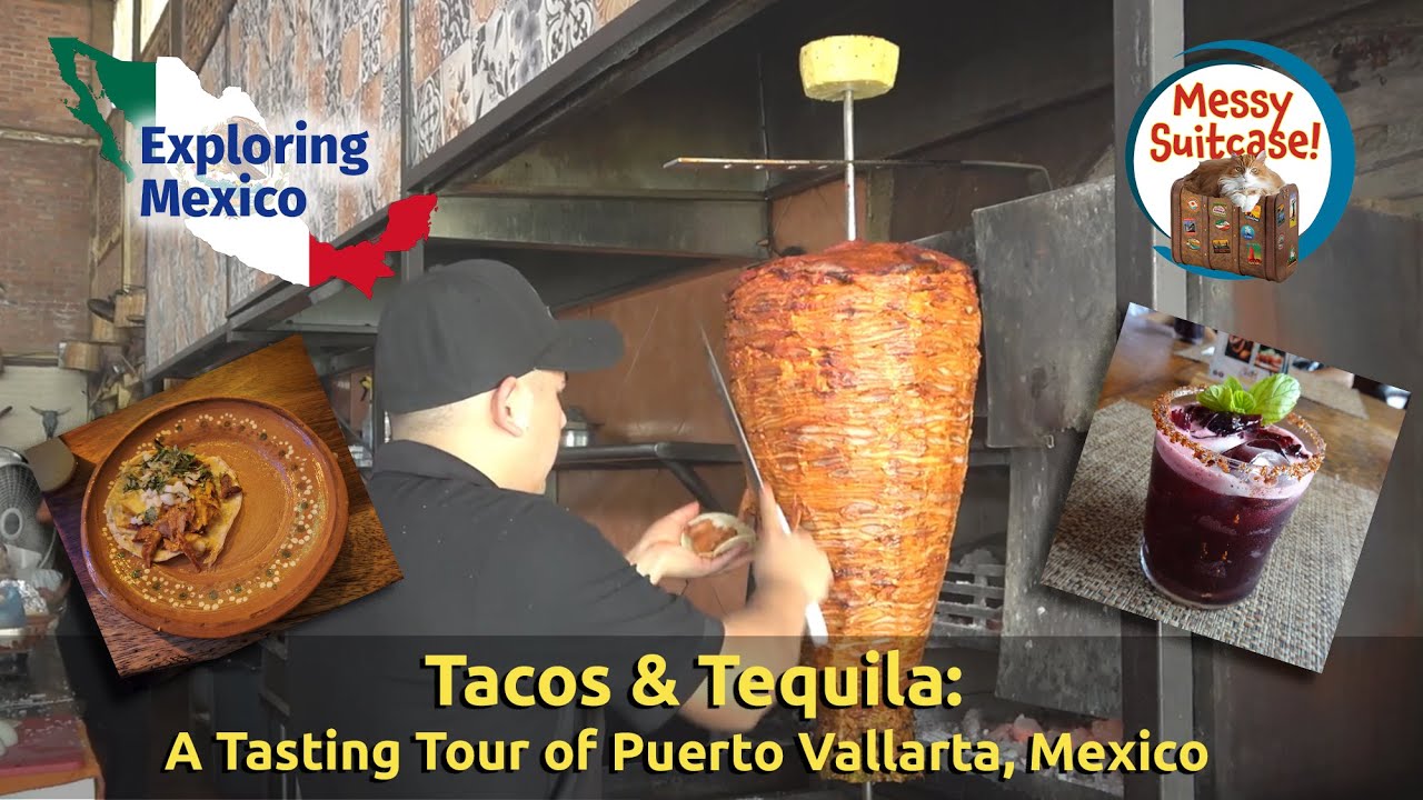 Tasting Tacos and Tequilas in Puerto Vallarta